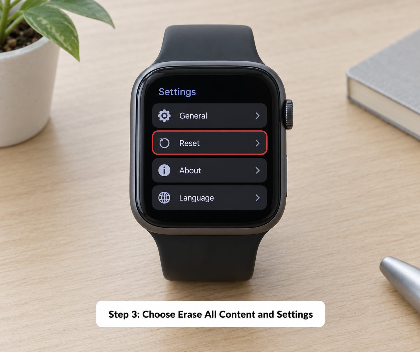 Step 3: Choose Erase All Content and Settings